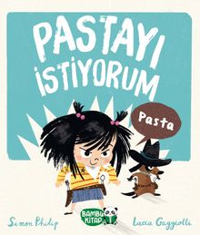 Pastayı İstiyorum