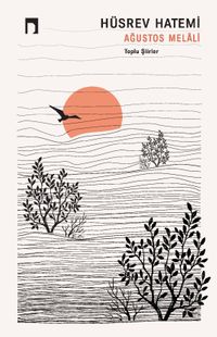 Ağustos Melali & Toplu Şiirler