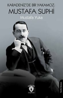 Karadeniz'de Bir Yakamoz: Mustafa Suphi