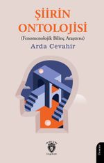 Şiirin Ontolojisi (Fenomenolojik Bilinç Araştırısı)