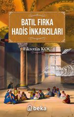 Batıl Fırka Hadis İnkarcıları