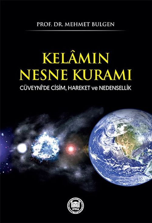 Kelamın Nesne Kuramı & Cüveynî'de Cisim, Hareket ve Nedensellik