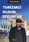 Turizmci Oldun Diyorlar