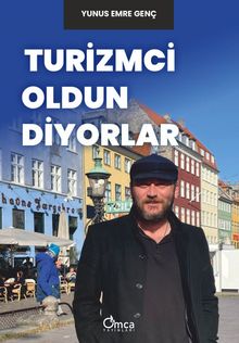 Turizmci Oldun Diyorlar