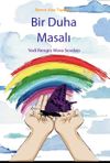 Bir Duha Masalı & Yedi Rengin Mora Sevdası