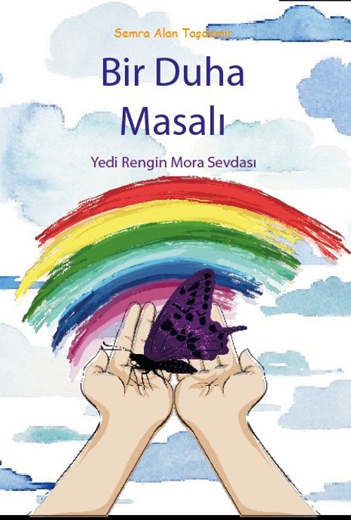 Bir Duha Masalı & Yedi Rengin Mora Sevdası