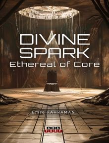 Divine Spark & Ethereal Of Core