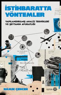 İstihbaratta Yöntemler & Yapılandırılmış Analiz Teknikleri Ve Şeytanın Avukatlığı