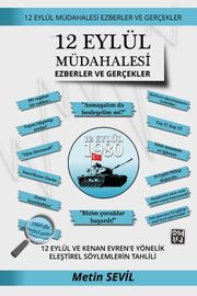 12 Eylül Müdahalesi - Ezberler ve Gerçekler