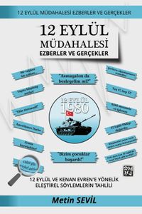 12 Eylül Müdahalesi - Ezberler ve Gerçekler