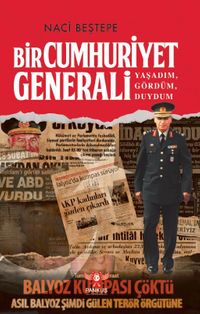 Bir Cumhuriyet Generali & Yaşadım, Gördüm, Duydum