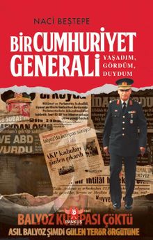 Bir Cumhuriyet Generali & Yaşadım, Gördüm, Duydum