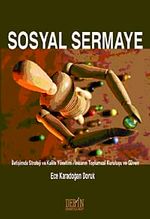 Sosyal Sermaye & İletişimde Strateji ve Kalite Yönetimi İnsanın Toplumsal Kuruluşu ve Güven