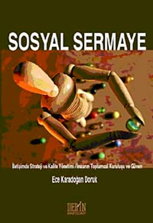 Sosyal Sermaye & İletişimde Strateji ve Kalite Yönetimi İnsanın Toplumsal Kuruluşu ve Güven