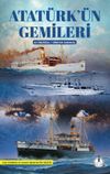 Atat&uuml;rk&rsquo;&uuml;n Gemileri