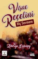 Vişne Reçelini Hiç Sevmem