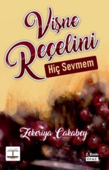 Vişne Reçelini Hiç Sevmem