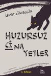 Huzursuz Cinayetler & Ge&ccedil;mişin Sevapları, Bug&uuml;n&uuml;n G&uuml;nahlarını Bağışlatmıyor