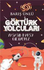 Göktürk Yolcuları / Yaşasın Mars'a Gidiyoruz