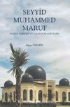 Seyyid Muhammed Maruf & Hayatı Eserleri ve Tasavvufî Görüşleri