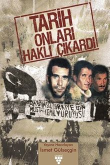 Tarih Onları Haklı Çıkardı