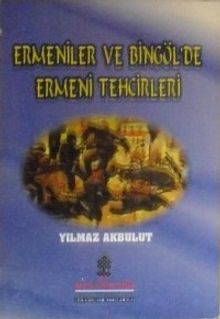 Ermeniler ve Bilgöl’de Ermeni Tehcirleri (2-C-12)