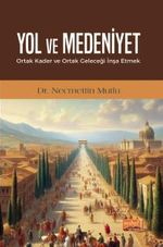 Ortak Kader ve Ortak Geleceği İnşa Etmek