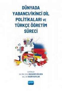Dünyada Yabancı-İkinci Dil Politikaları ve Türkçe Öğretim Süreci