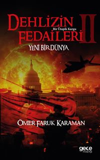 Dehlizin Fedaileri 2 & Yeni Bir Dünya - Bir Ütopik Kurgu