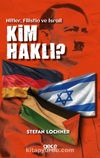 Kim Haklı & Hitler, Filistin, İsrail