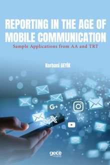 Reporting in the Age of Mobile Communication & Sample Applications from AA and TRT