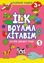 Çıkartmalı İlk Boyama Kitabım 3+ Yaş 1