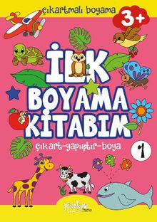 Çıkartmalı İlk Boyama Kitabım 3+ Yaş 1