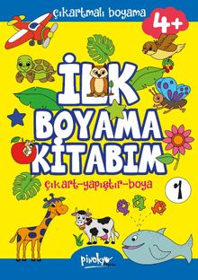 Çıkartmalı İlk Boyama Kitabım 4+ Yaş -1