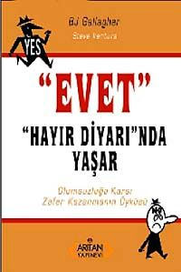 Evet "Hayır Diyarı"nda Yaşar & Olumsuzluğa Karşı Zafer Kazanmanın Öyküsü