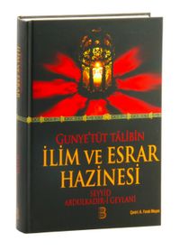 Gunye'tüt Talibin İlim ve Esrar Hazinesi