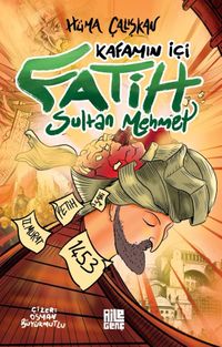 Kafamın İçi & Fatih Sultan Mehmet
