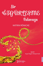 Bir Özgürleşme Kılavuzu