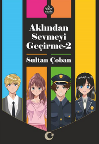 Aklından Sevmeyi Geçirme-2