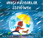 Vahşi Rüzgarlar Estiğinde  Zorluklarla Mücadele Edebilmek Üzerine Cesaret Verici Bir Hikaye 