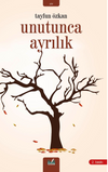 Unutunca Ayrılık
