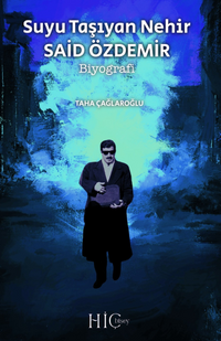 Suyu Taşıyan Nehir & Said Özdemir