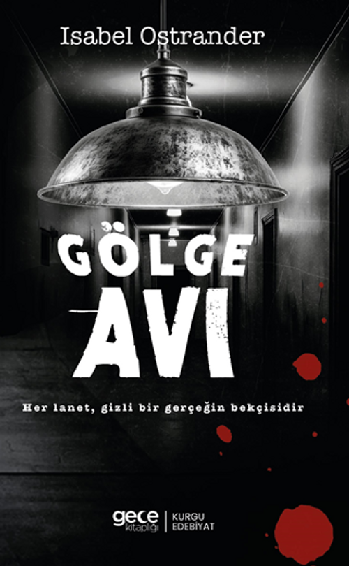 Gölge Avı / Her Lanet, Gizli Bir Gerçeğin Bekçisidir