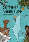 Ormanın Sahibi Kim?