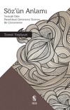 S&ouml;z'&uuml;n Anlamı & Teolojik Dilin Paradoksal G&ouml;r&uuml;n&uuml;m&uuml; &Uuml;zerine Bir &Ccedil;&ouml;z&uuml;mleme