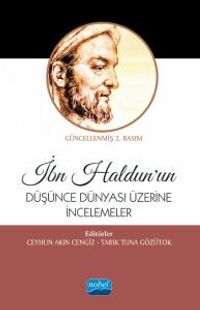 İbn Haldun'un Düşünce Dünyası Üzerine İncelemeler