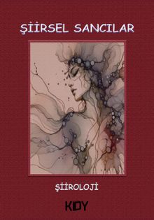 Şiirsel Sancılar