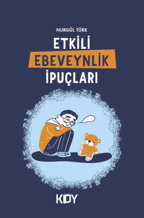 Etkili Ebeveynlik İpuçları