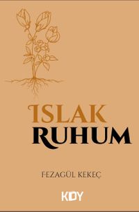 Islak Ruhum