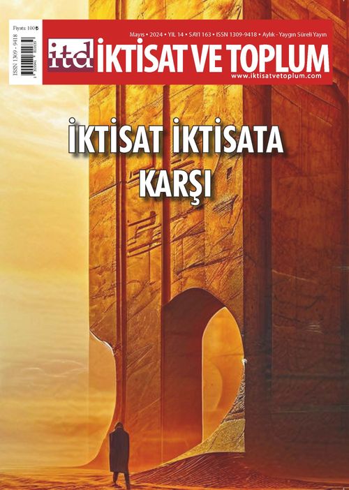 İktisat ve Toplum Dergisi 163. Sayı / İktisat İktisada Karşı